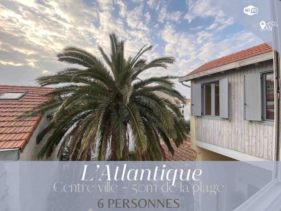 Apartamento Myraconciergerie - L'atlantique - 50m De Le Plage *